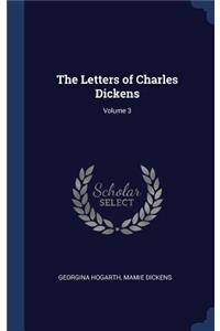 Letters of Charles Dickens; Volume 3