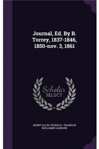 Journal, Ed. By B. Torrey, 1837-1846, 1850-nov. 3, 1861