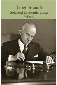 Luigi Einaudi: Selected Economic Essays, Volume 2