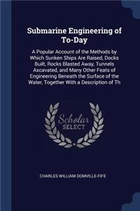 Submarine Engineering of To-Day