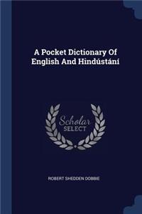 Pocket Dictionary Of English And Hindústání