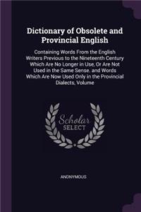 Dictionary of Obsolete and Provincial English