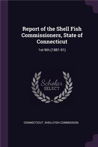 Report of the Shell Fish Commissioners, State of Connecticut