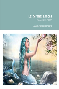 Sirenas Lencas: del Lago de Yojoa