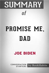 Summary of Promise Me, Dad by Joe Biden