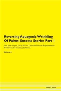 Reversing Aquagenic Wrinkling Of Palms
