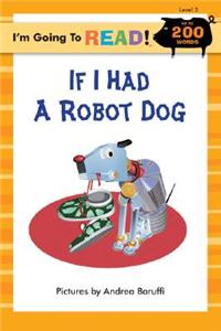 If I Had a Robot Dog