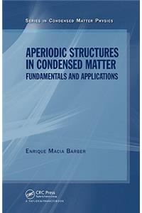 Aperiodic Structures in Condensed Matter