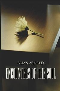 Encounters of the Soul