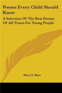 Poems Every Child Should Know
