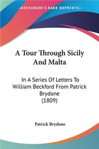 A Tour Through Sicily And Malta