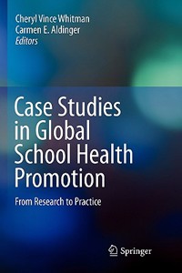 Case Studies in Global School Health Promotion