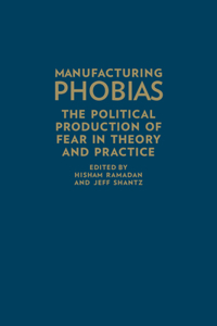 Manufacturing Phobias