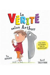 La Vérité Selon Arthur