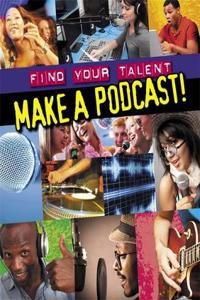 Make a Podcast!