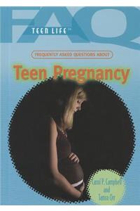 Frequently Asked Questions about Teen Pregnancy