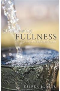 Overflowing Fullness