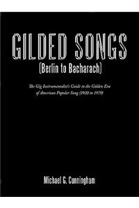 Gilded Songs (Berlin to Bacharach)