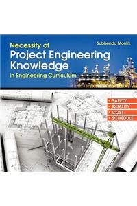 Necessity of Project Engineering Knowledge in Engineering Curriculum