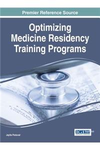 Optimizing Medicine Residency Training Programs