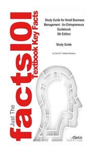 Small Business Management, an Entrepreneurs Guidebook