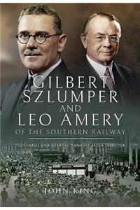 Gilbert Szlumper and Leo Amery of the Southern Railway