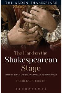 Hand on the Shakespearean Stage