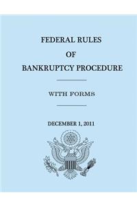 Federal Rules of Bankruptcy Procedure - December 1, 2011