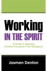 Working In The Spirit