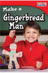 Make a Gingerbread Man (Library Bound)