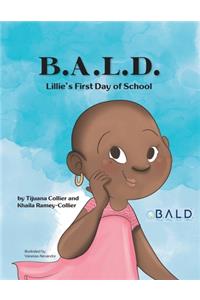 B.A.L.D. Lillie's First Day Of School