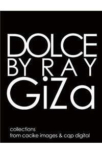 Dolce by Ray GiZa