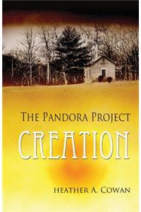 The Pandora Project: Book One: Creation