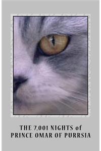 Seven Thousand and One Nights of Prince Omar Of Purrsia