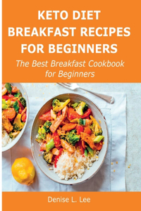 Keto Diet Breakfast Recipes for Beginners