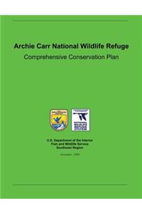 Archie Carr National Wildlife Refuge Comprehensive Conservation Plan