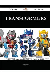 Transformers 352 Success Secrets - 352 M...