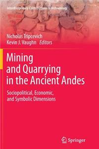 Mining and Quarrying in the Ancient Andes