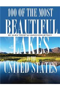 100 of the Beautiful Lakes in the United States