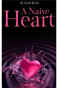A Naive Heart