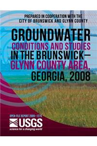 Groundwater Conditions and Studies in the Brunswick?Glynn County Area, Georgia, 2008