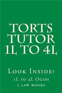Torts Tutor 1l to 4l: Look Inside!