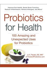 Probiotics for Health