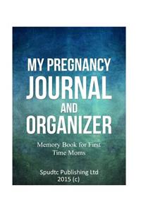 My Pregnancy Journal and Organizer
