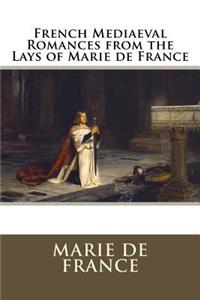 French Mediaeval Romances from the Lays of Marie de France