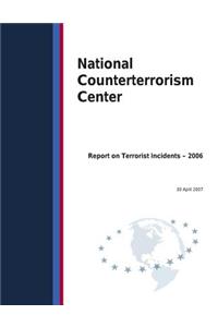 Report on Terrorist Incidents- 2006