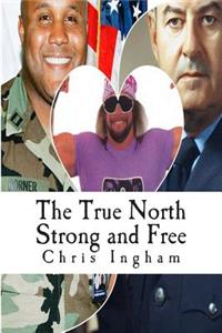 True North Strong and Free