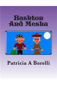Bashton And Mesha