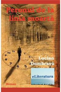 Peronul de la Linia Moarta