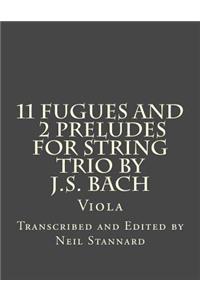 11 Fugues and 2 preludes for String Trio by J.S. Bach Viola